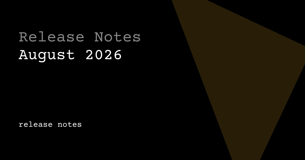Release Notes: August 2026