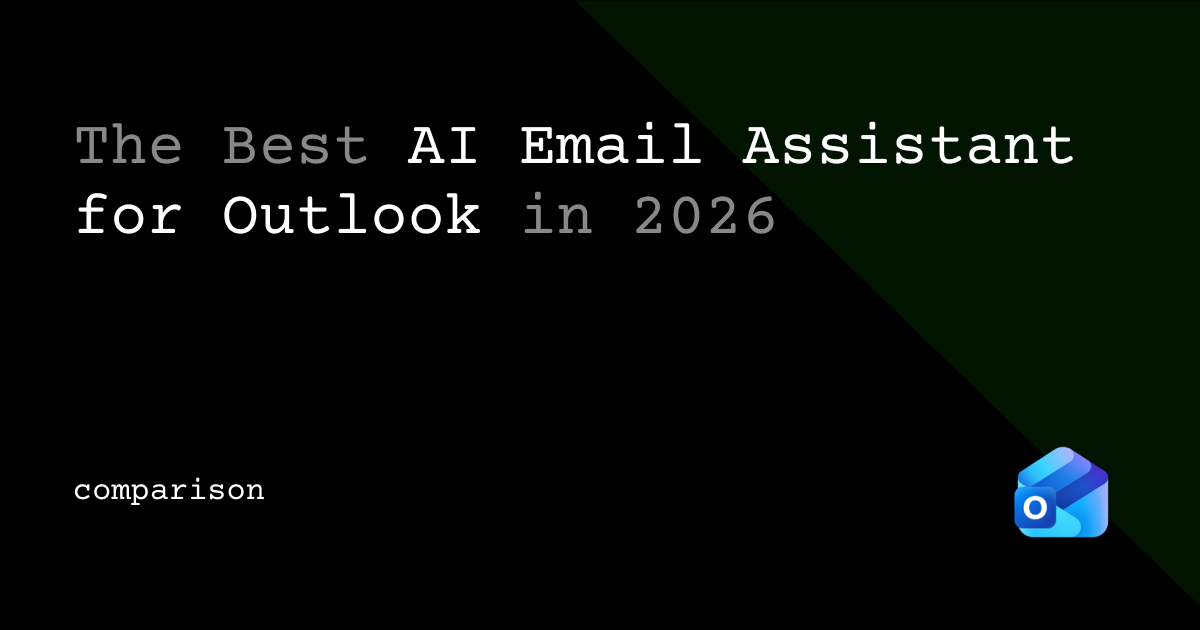 The Best AI Email Assistant for Outlook in 2026